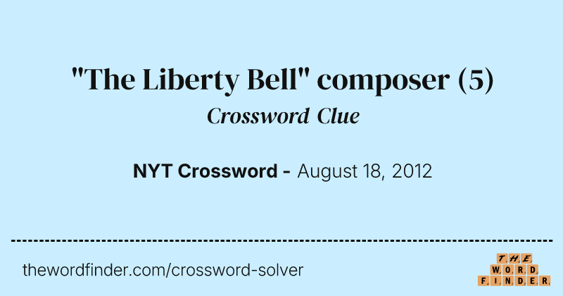 "The Liberty Bell" composer crossword clue image