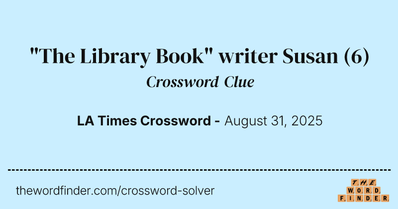 "The Library Book" writer Susan crossword clue image