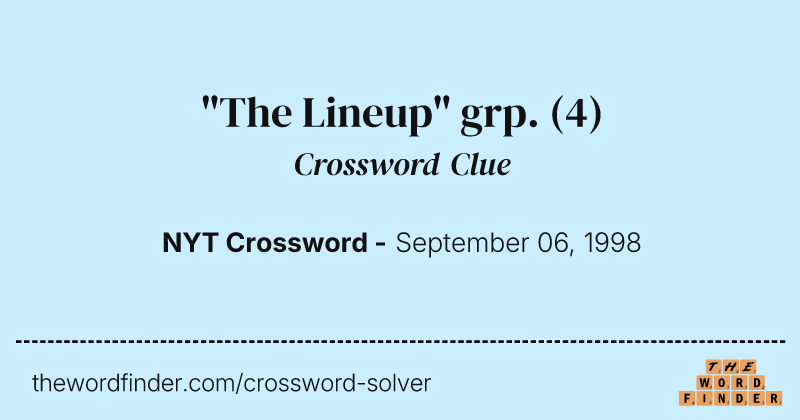 "The Lineup" grp. crossword clue image