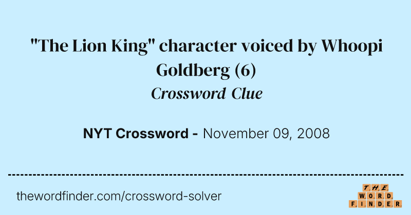 "The Lion King" character voiced by Whoopi Goldberg crossword clue image