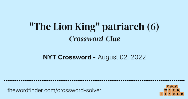 "The Lion King" patriarch crossword clue image