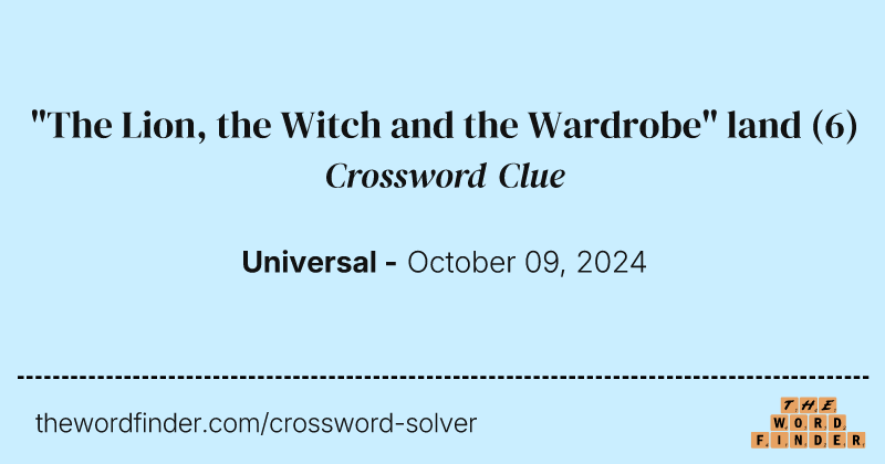 "The Lion, the Witch and the Wardrobe" land crossword clue image