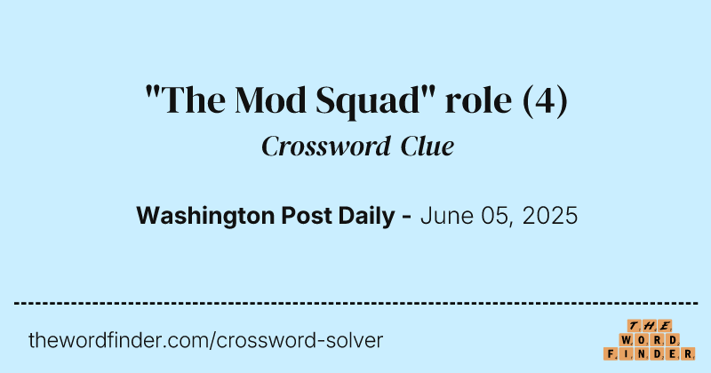 "The Mod Squad" role crossword clue image