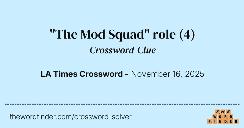"The Mod Squad" role crossword clue image