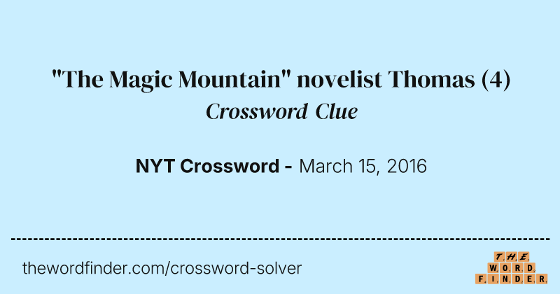 "The Magic Mountain" novelist Thomas crossword clue image
