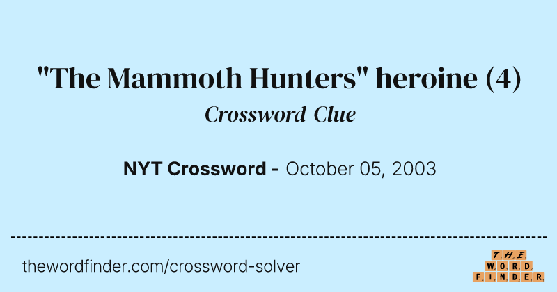 "The Mammoth Hunters" heroine crossword clue image