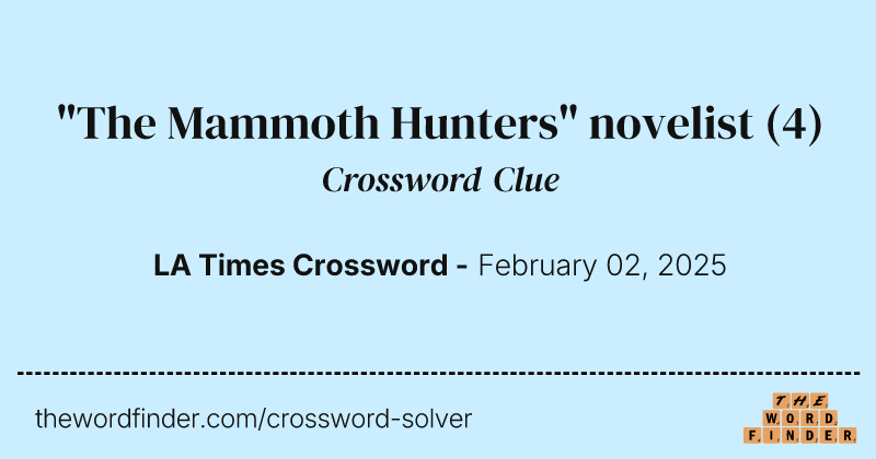 "The Mammoth Hunters" novelist crossword clue image