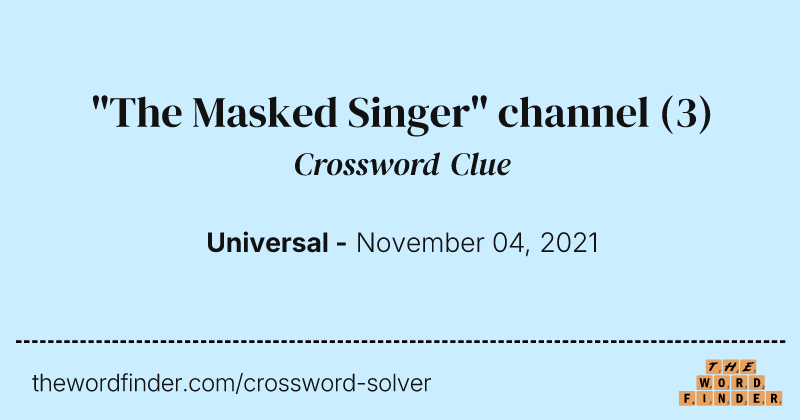 "The Masked Singer" channel crossword clue image