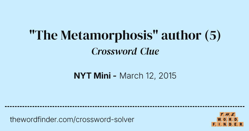 "The Metamorphosis" author crossword clue image