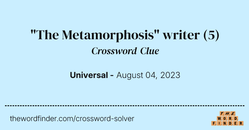 "The Metamorphosis" writer crossword clue image