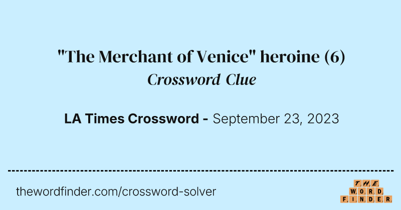 "The Merchant of Venice" heroine crossword clue image