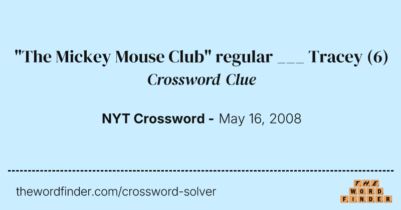 "The Mickey Mouse Club" regular ___ Tracey crossword clue image