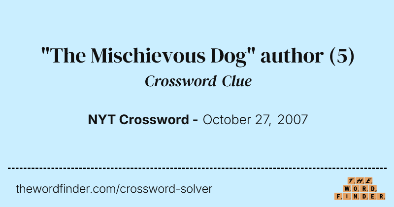 "The Mischievous Dog" author crossword clue image