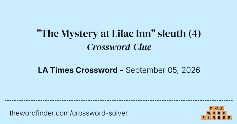 "The Mystery at Lilac Inn" sleuth crossword clue image