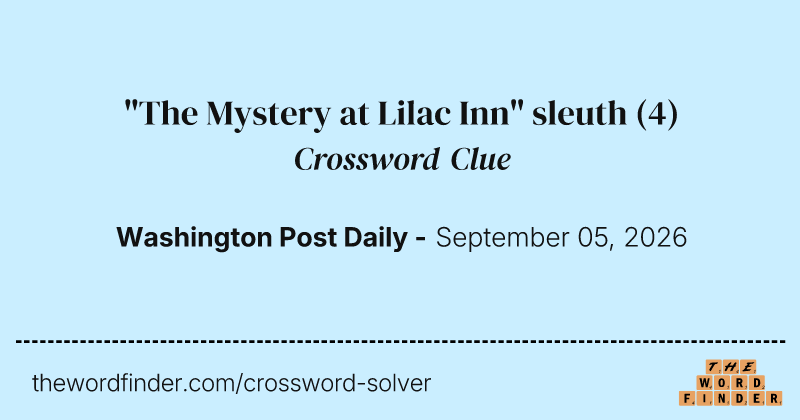 "The Mystery at Lilac Inn" sleuth crossword clue image