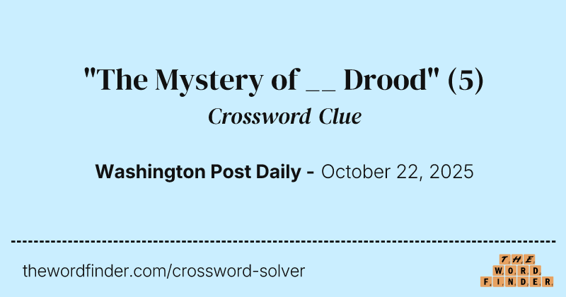 "The Mystery of __ Drood" crossword clue image
