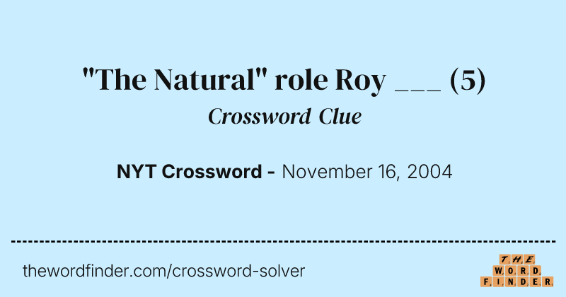 "The Natural" role Roy ___ crossword clue image