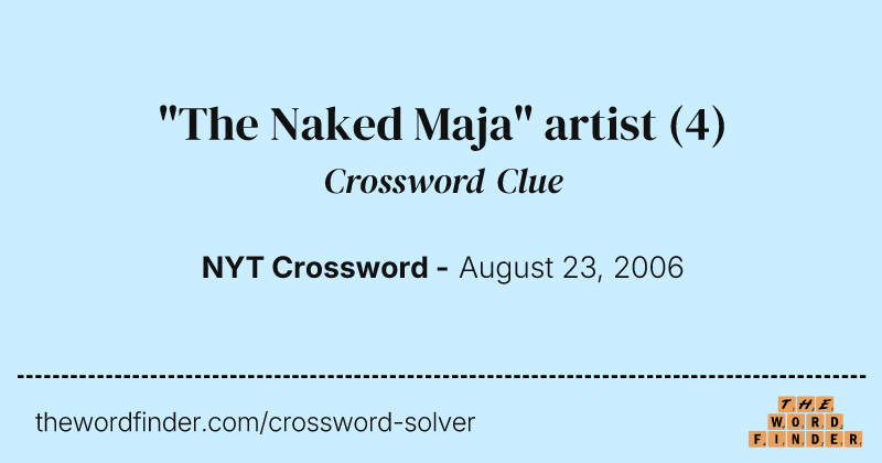 "The Naked Maja" artist crossword clue image