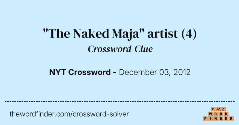 "The Naked Maja" artist crossword clue image