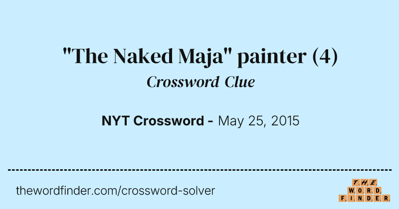 "The Naked Maja" painter crossword clue image