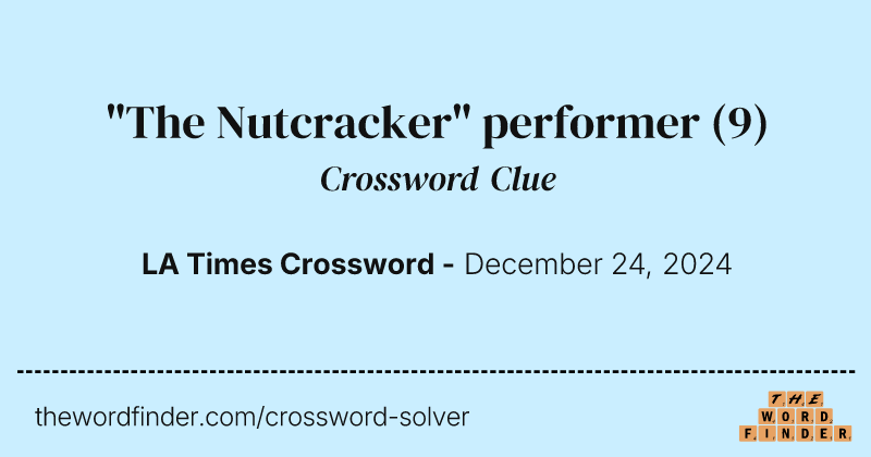 "The Nutcracker" performer crossword clue image