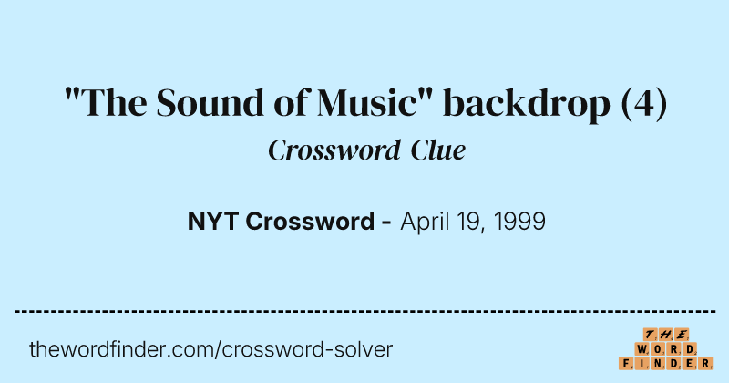 "The Sound of Music" backdrop crossword clue image