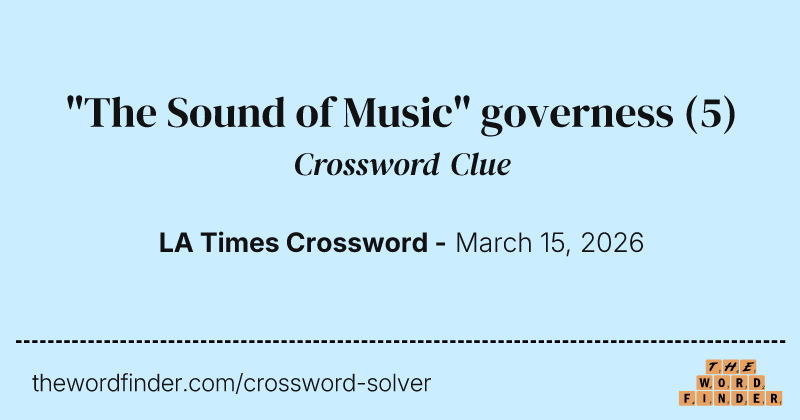 "The Sound of Music" governess crossword clue image