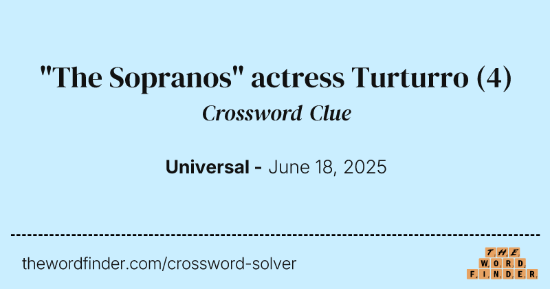 "The Sopranos" actress Turturro crossword clue image