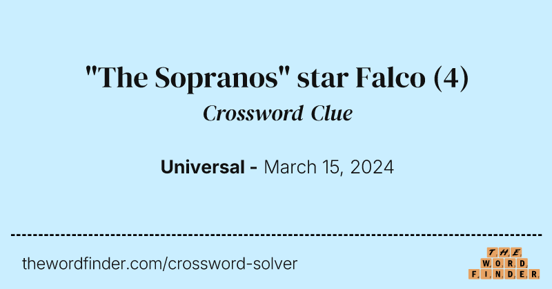 "The Sopranos" star Falco crossword clue image