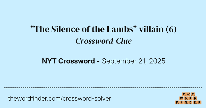 "The Silence of the Lambs" villain crossword clue image