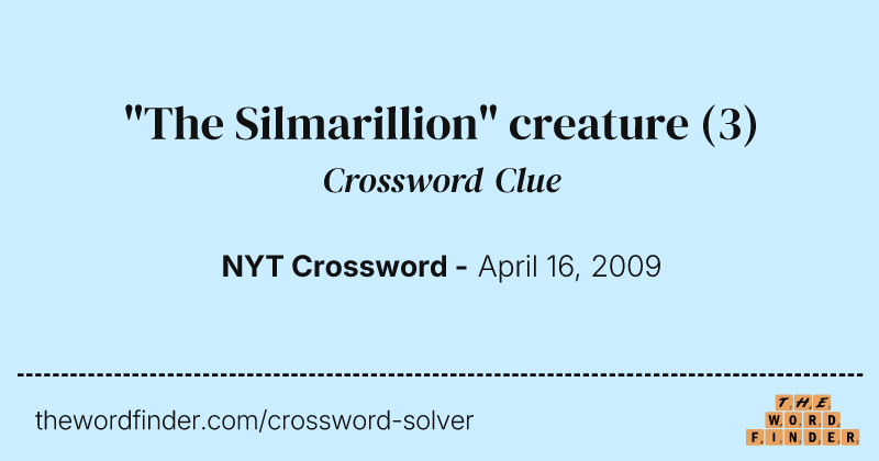 "The Silmarillion" creature crossword clue image
