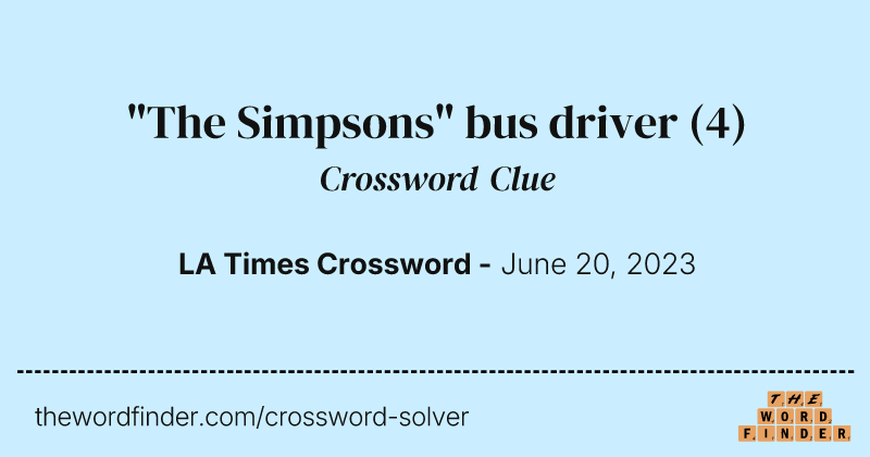 "The Simpsons" bus driver crossword clue image