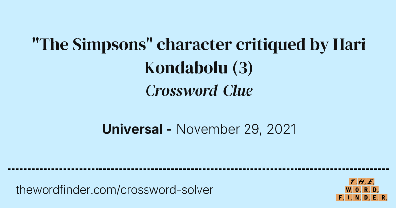 "The Simpsons" character critiqued by Hari Kondabolu crossword clue image