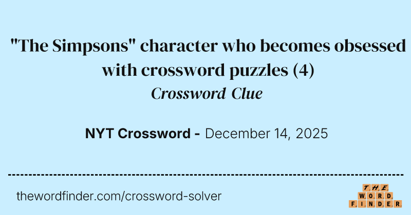 "The Simpsons" character who becomes obsessed with crossword puzzles crossword clue image