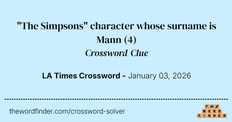 "The Simpsons" character whose surname is Mann crossword clue image
