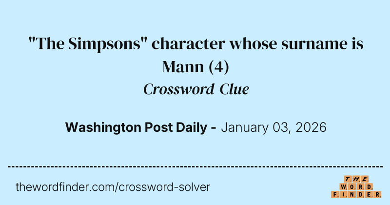 "The Simpsons" character whose surname is Mann crossword clue image