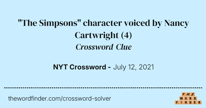 "The Simpsons" character voiced by Nancy Cartwright crossword clue image