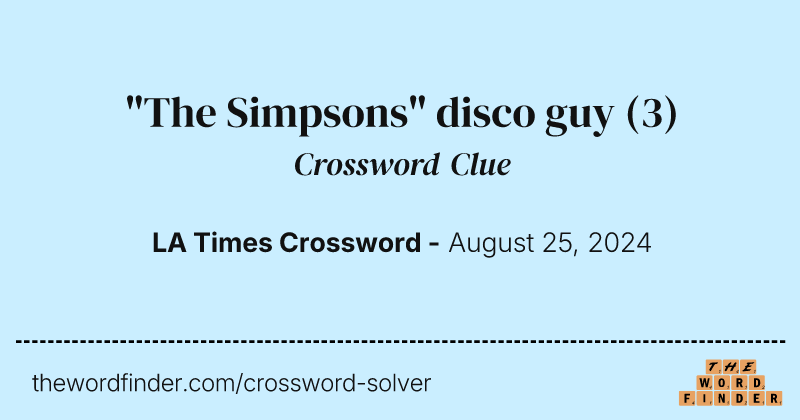 "The Simpsons" disco guy crossword clue image