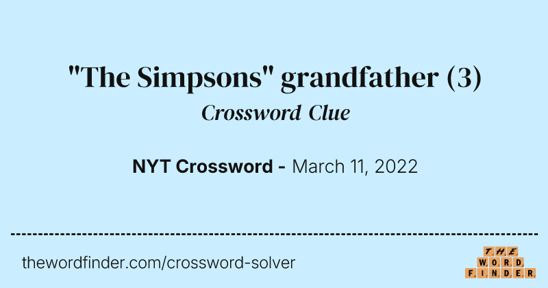 "The Simpsons" grandfather crossword clue image