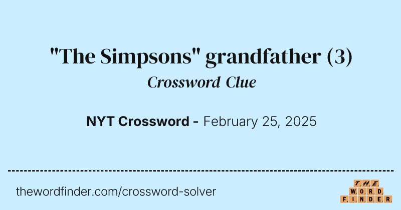 "The Simpsons" grandfather crossword clue image