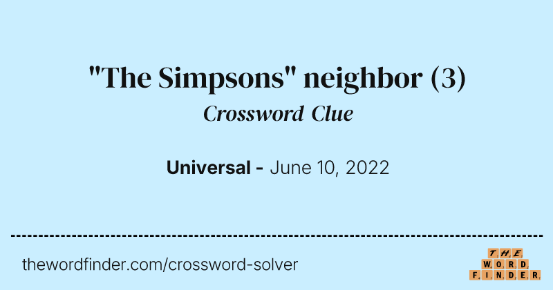 "The Simpsons" neighbor crossword clue image