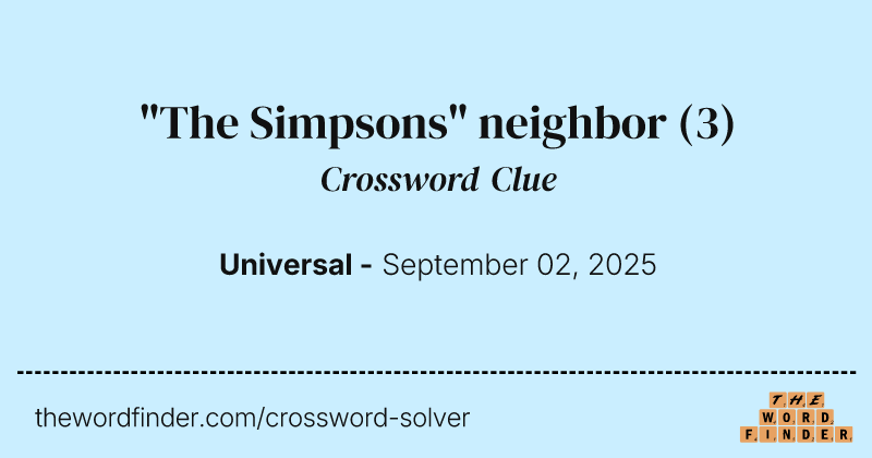 "The Simpsons" neighbor crossword clue image