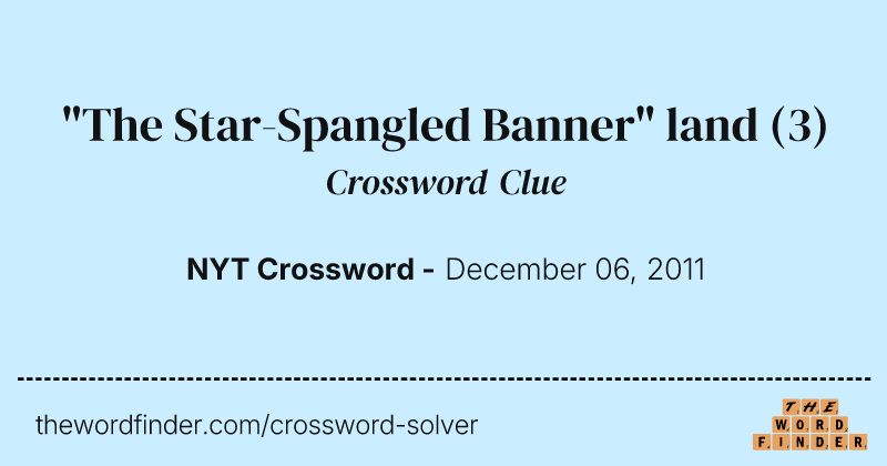"The Star-Spangled Banner" land crossword clue image