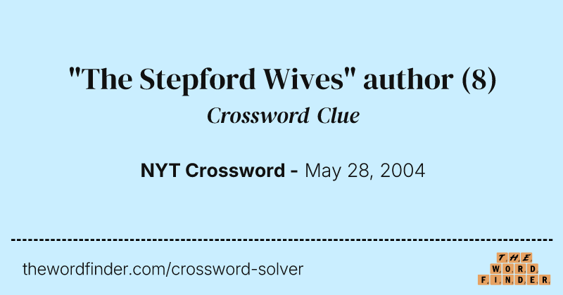 "The Stepford Wives" author crossword clue image