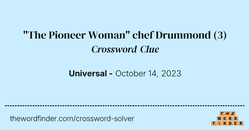 "The Pioneer Woman" chef Drummond crossword clue image
