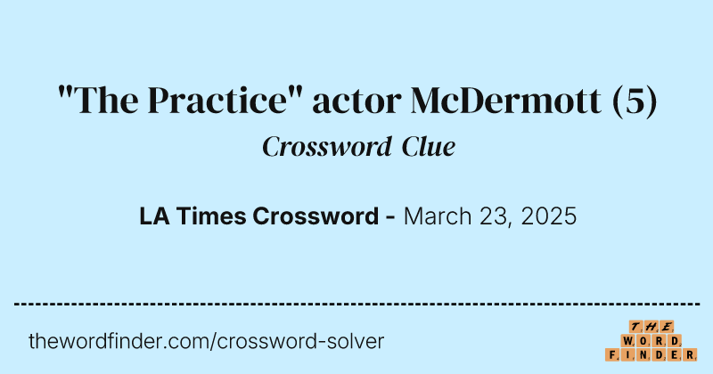 "The Practice" actor McDermott crossword clue image