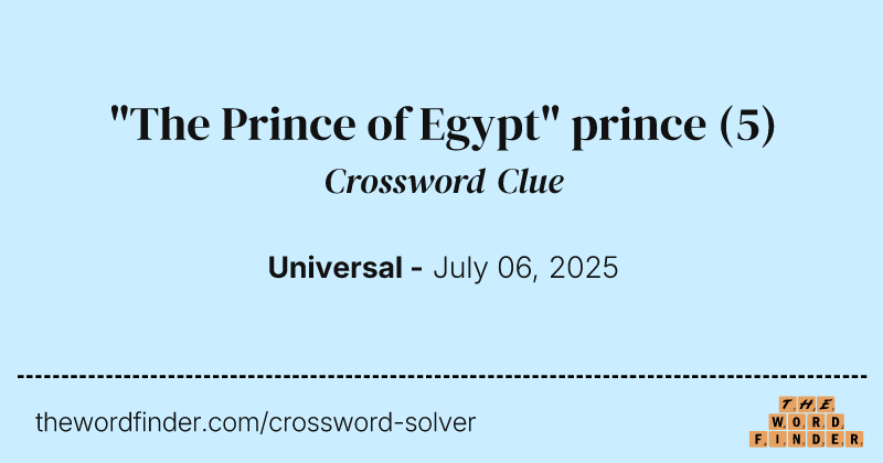 "The Prince of Egypt" prince crossword clue image