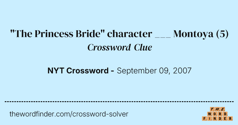 "The Princess Bride" character ___ Montoya crossword clue image