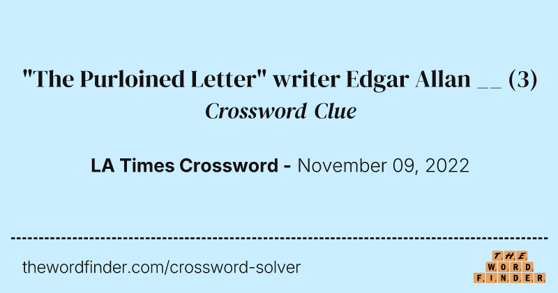 "The Purloined Letter" writer Edgar Allan __ crossword clue image