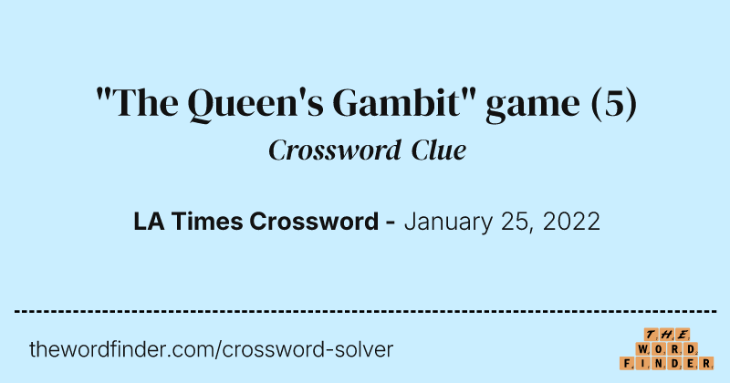 "The Queen's Gambit" game crossword clue image